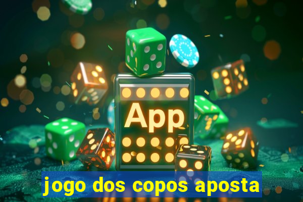 jogo dos copos aposta