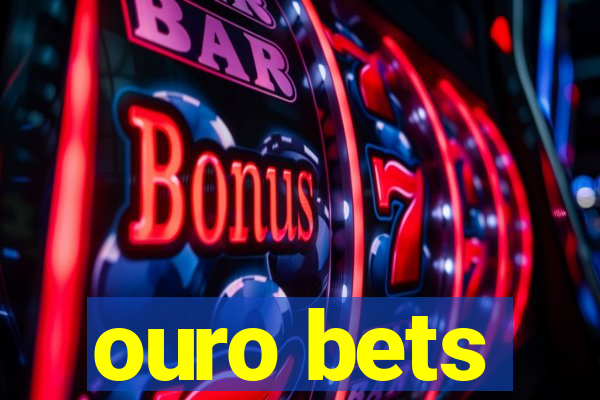 ouro bets