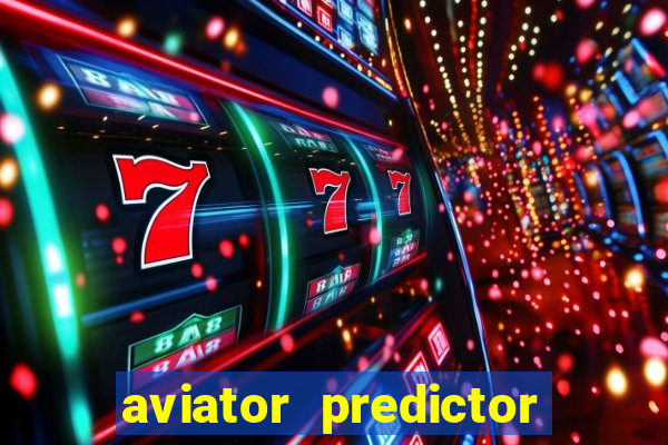 aviator predictor v4.0 apk