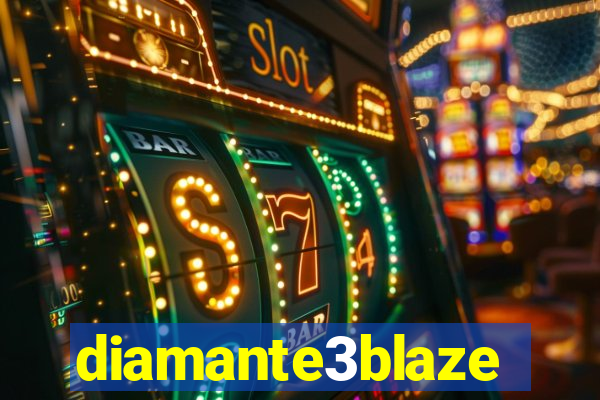 diamante3blaze