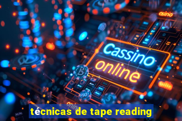 técnicas de tape reading