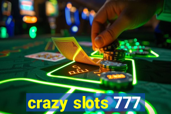 crazy slots 777