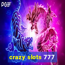 crazy slots 777