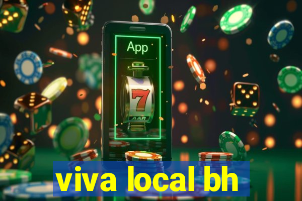 viva local bh