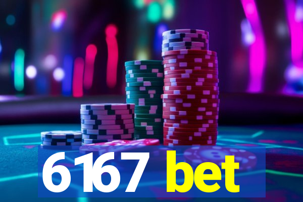 6167 bet