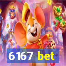 6167 bet