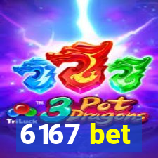 6167 bet