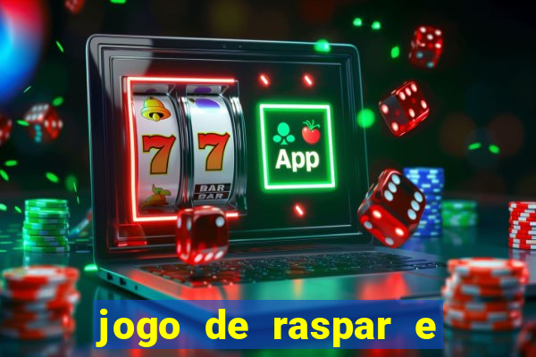 jogo de raspar e ganhar dinheiro de verdade