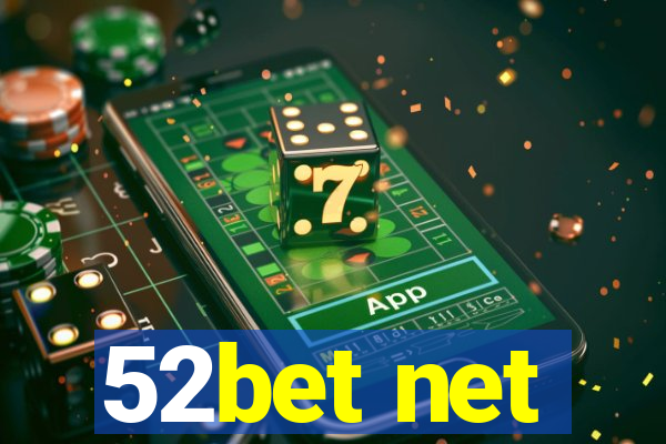 52bet net