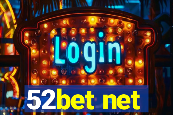 52bet net