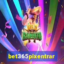 bet365pixentrar