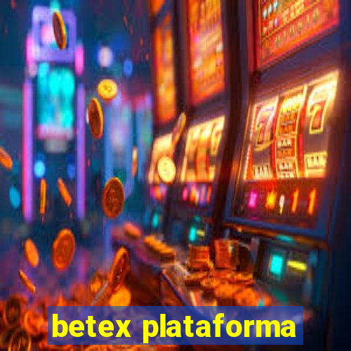 betex plataforma