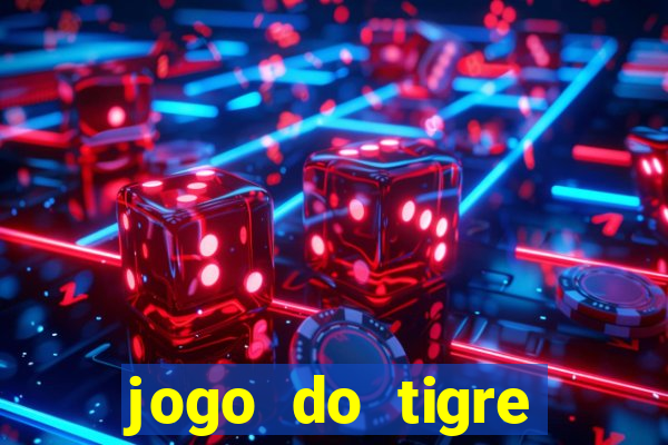 jogo do tigre falso dinheiro infinito