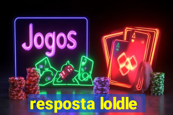 resposta loldle