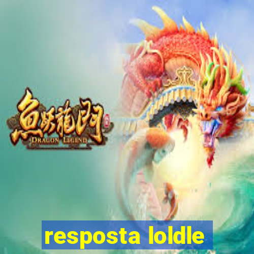 resposta loldle