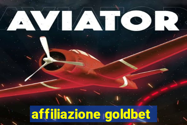 affiliazione goldbet