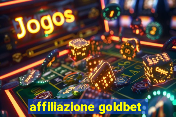 affiliazione goldbet