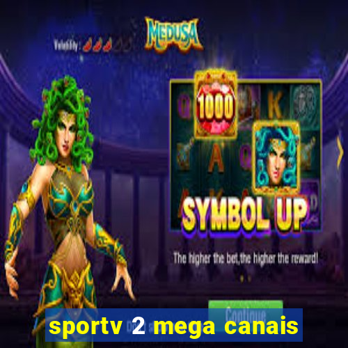 sportv 2 mega canais