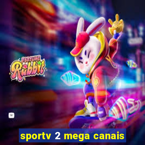 sportv 2 mega canais