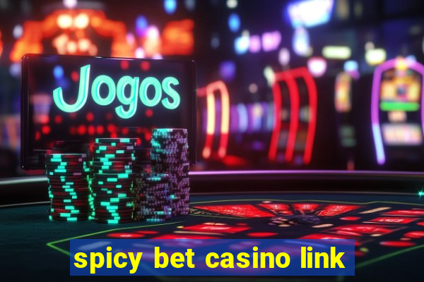 spicy bet casino link