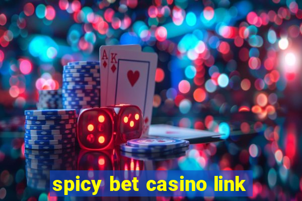 spicy bet casino link