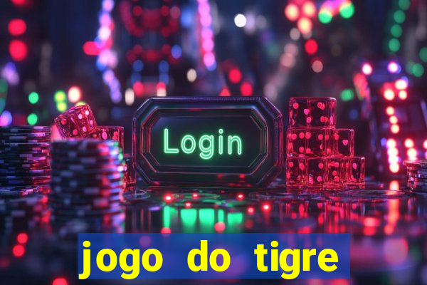 jogo do tigre deposito de 3 reais