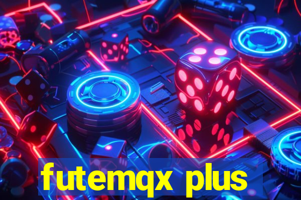 futemqx plus