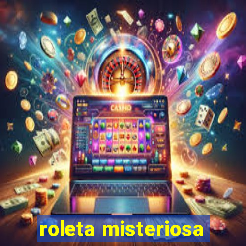 roleta misteriosa