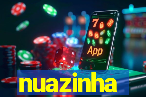 nuazinha