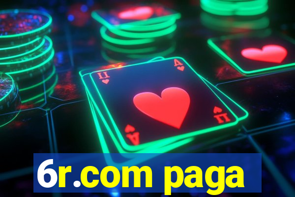 6r.com paga