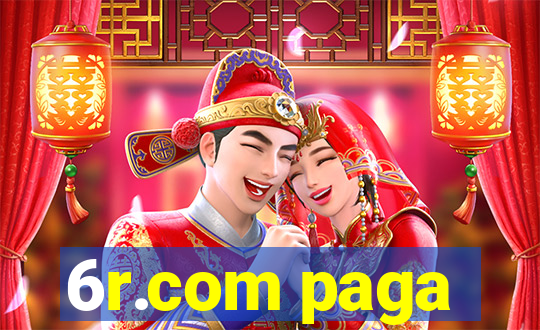 6r.com paga