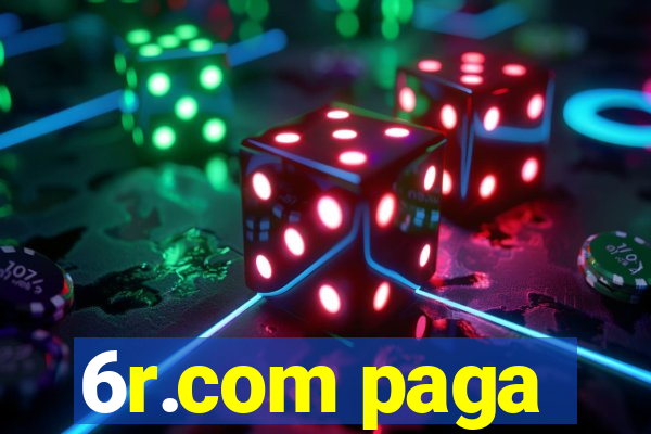 6r.com paga