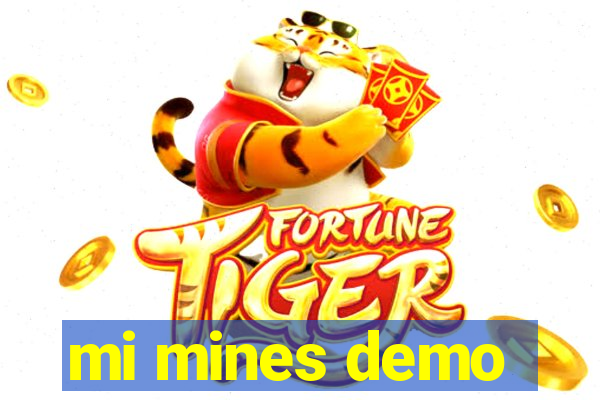 mi mines demo