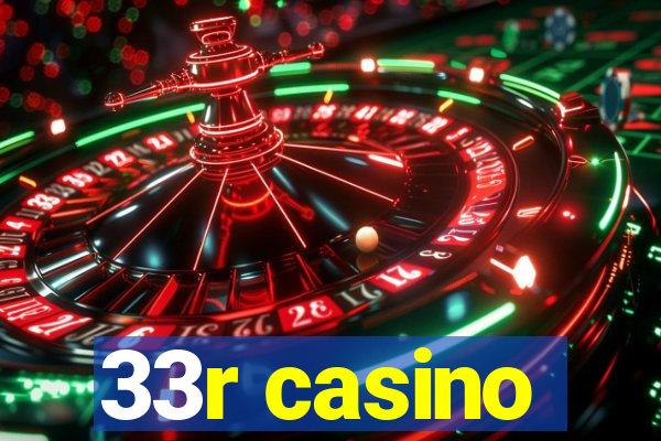 33r casino