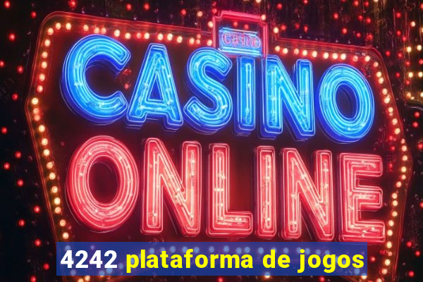 4242 plataforma de jogos