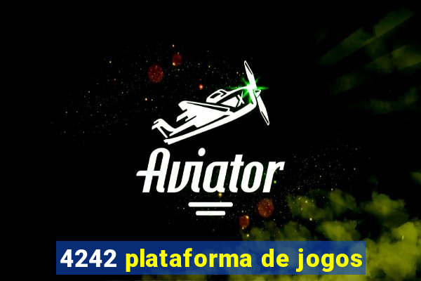 4242 plataforma de jogos