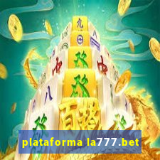 plataforma la777.bet