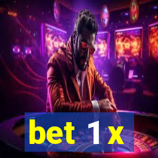 bet 1 x