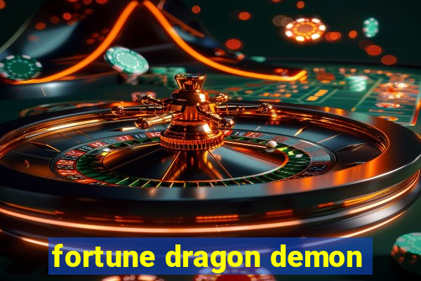 fortune dragon demon