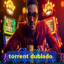 torrent dublado