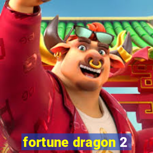 fortune dragon 2