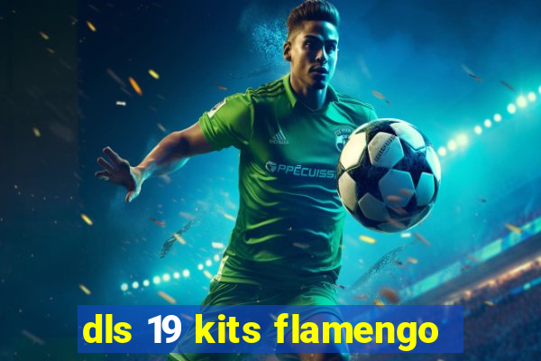 dls 19 kits flamengo