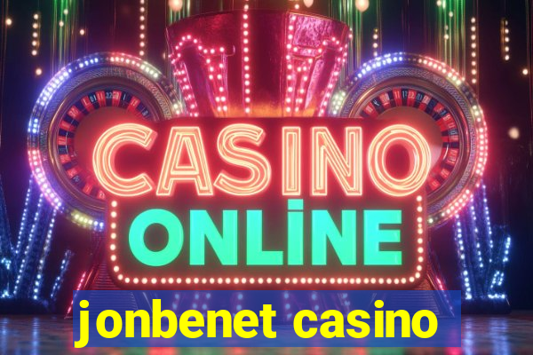 jonbenet casino