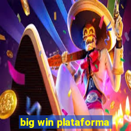 big win plataforma