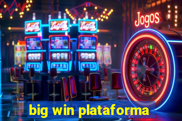 big win plataforma