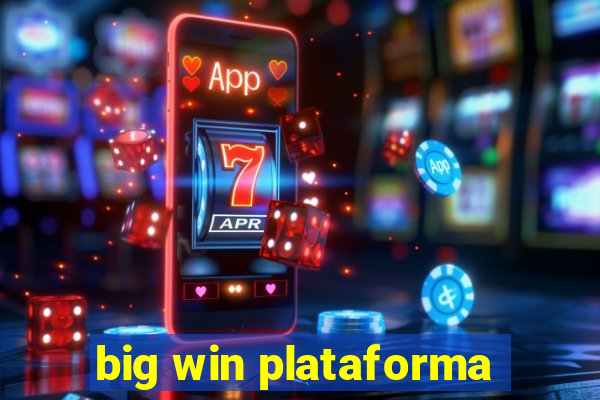 big win plataforma