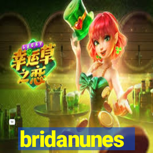 bridanunes