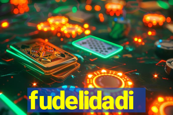 fudelidadi