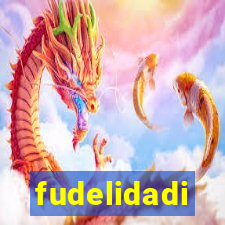 fudelidadi