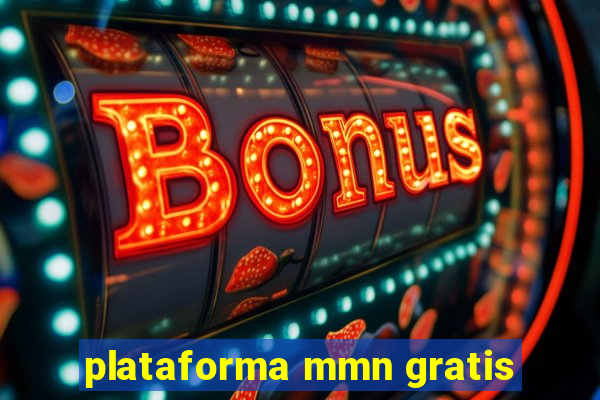 plataforma mmn gratis